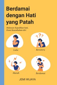 Berdamai dengan Hati yang Patah