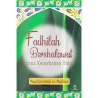 Image of Fadhilah Bershalawat Untuk Keberkahan Hidup