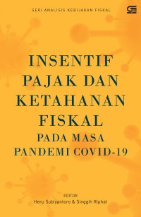 Image of Insentif Pajak & Ketahanan Fiskal Di Masa Pandemi Covid-19
