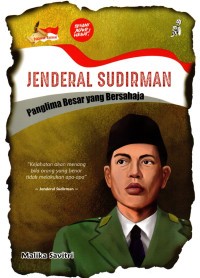 Jenderal Sudirman: panglima besar yang bersahaja