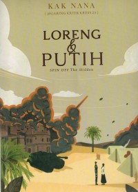 Loreng & Putih : Spin Off The Hidden
