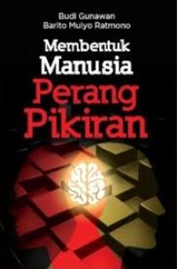 Membentuk manusia perang pikiran