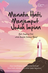 Image of Menata Hati, Menjemput Jodoh Impian