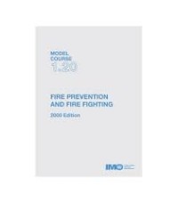 Model Course 1.20: Fire Prevention and Fire Fighting 2000 edition (E - book)
