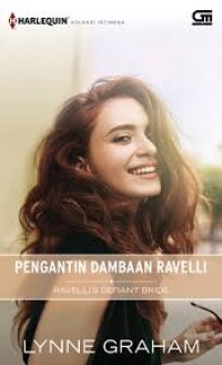 PENGANTIN DAMBAAN RAVELLI: RAVELLI'S DEFIANT BRIDE