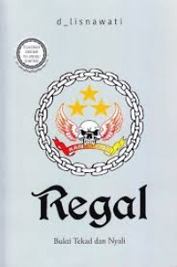 Regal: bukti tekad dan nyali