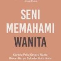 Image of Seni Memahami Wanita