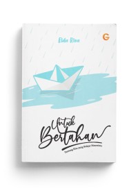 Untuk Bertahan : Tentang Kita yan Belajar Menerima