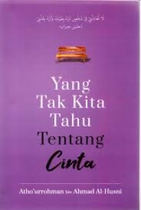 Yang tak kita tahu tentang cinta