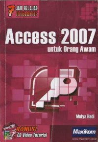 Image of Access 2007 untuk orang awam : 7 jam belajar interaktif