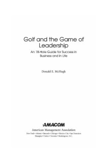 Image of GOLF AND THE GAME OF LEADERSHIP : an 18-hole guide for success in business and in life