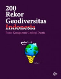 Image of 200 Rekor Geodiversitas Indonesia: Pusat Keragaman Iklim Dan Geologi Dunia