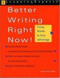 Image of BETTER WRITING RIGHT NOW! : Using Words  to Your Advantage